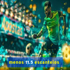 menos 11.5 escanteios